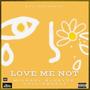 Love Me Not (feat. Vellie McFly) [Explicit]