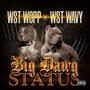 Big Dawg Status (feat. WST Wopp) [Explicit]