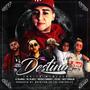 Destino (Con Hostin El Diamante, Kyd Bay, Del Pilarfly, El Palabreo Y Basty Corvalan) [Explicit]