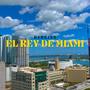 El Rey de Miami (Explicit)