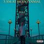 3 AM AT BICENTENNIAL (Explicit)