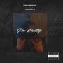 I'm Guilty (feat. Chicagogetter)