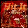 Hit It (Explicit)