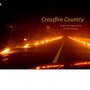 Crossfire Country