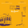 Stay on the Line The Musical (Bande Originale De La Comédie Musicale)