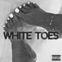White Toes (feat. Mello Oowee) [Explicit]