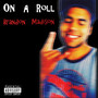 On a Roll (Explicit)