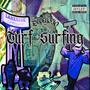 Turf Surfing (Explicit)