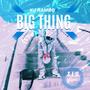 BIG THING (Explicit)