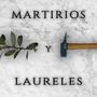 Martirios y Laureles (Explicit)