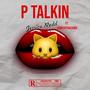 P Talkin (Explicit)