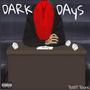 Dark Days (Explicit)