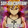 SOY SU CAPITAN! (Meliodas)