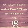 San valentino 2019: Canzoni d'amore per una serata romantica