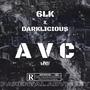 AVC (feat. Darklicious) [Explicit]