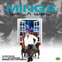 Minga Wela-Weli (feat. Toy Souljah , Khomza Gal & KattBeatz )