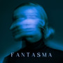 Fantasma (Explicit)