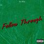 Follow Through (Explicit)