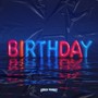 Birthday (Explicit)