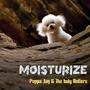 Moisturize (Explicit)