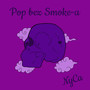 Pop Bez Smoke-A