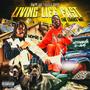 Living Life Fast The Loaded Way (Explicit)