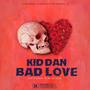 Bad Love (Explicit)