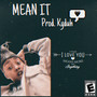 Mean It (Explicit)