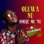 Oluwa Nu Omije Mi Nu