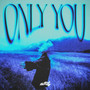 ONLY YOU