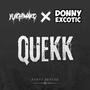 Quekk (feat. Donny Excotic) [Party Sentak]