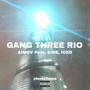 GANG THREE RIO