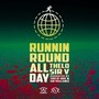 Runnin' 'Round All Day (Explicit)