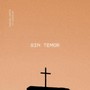 Sin Temor (feat. Addeum)