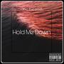 Hold Me Down (Explicit)