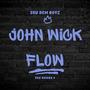 John wick flow (Explicit)