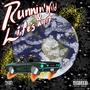 Runnin Wild / Life's A Trip (Explicit)