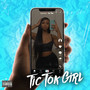 Tic Tok Girl