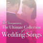 The Ultimate Collection of Wedding Songs