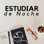 Estudiar de Noche: Música de Fundo para Estudio, Canciones de Musica Clasica para Preparar Examenes y Concentrarse, Musica de Piano