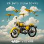 RALENTIS (SLOW DOWN) (feat. Elvire) [Explicit]