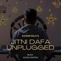 Jitni Dafa Unplugged