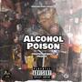 Alcohol Poison (Explicit)