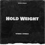 Hold Weight (feat. xfrmda3) [Explicit]