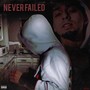 Never Failed (Explicit)