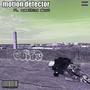 MOTION DETECTOR (feat. Something About) [Explicit]