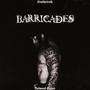 Barricades (Explicit)