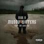 Muddy Waters (feat. Ian Loveless) [Explicit]