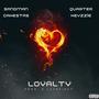 Loyalty (feat. Quarter Keyzzie) [Explicit]