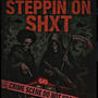 Steppin on sh!t (Explicit)